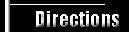 Directions